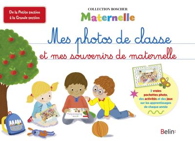 Mes photos de classe et mes souvenirs de maternelle