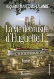 La vie décousue d’Huguette L…