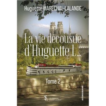 La vie décousue d’Huguette L…