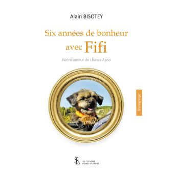 Six années de bonheur avec Fifi