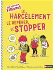 Les carnets Filliozat - Le harcèlement, le repérer, le stopper