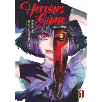 Heroines Game - Tome 1