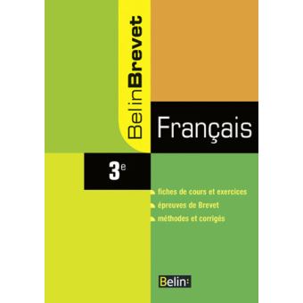 Français 3e Fiches De Cours Et Exercices, épreuves De Brevet, Méthodes ...