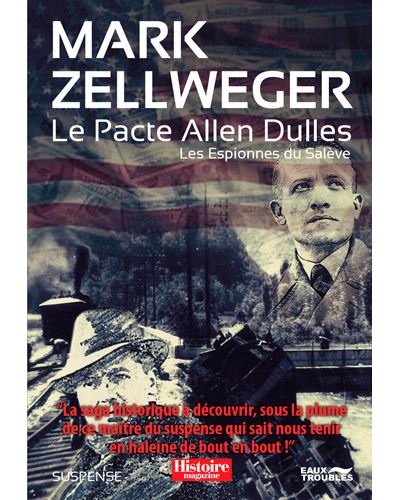Le pacte allen dulles - les espionnes du saleve