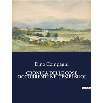 Cronica delle cose occorrenti ne' tempi suoi