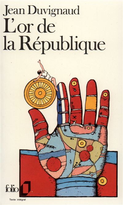 L'Or de la République - Jean Duvignaud - (donnée non spécifiée)
