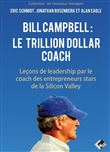 Bill Campbell : le trillion dollar coach