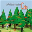 La Forêt de monsieur Chip