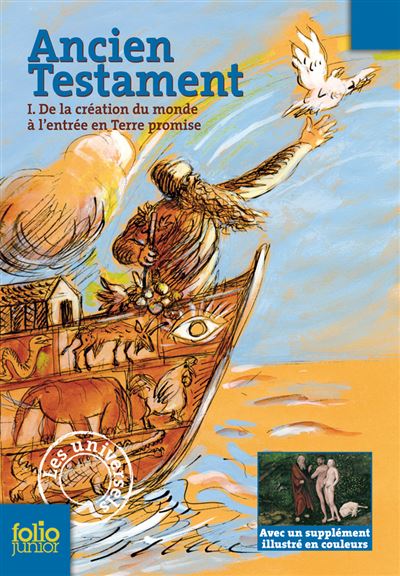 Ancien Testament (Tome 1-De la création du monde à l'entrée en Terre promise)