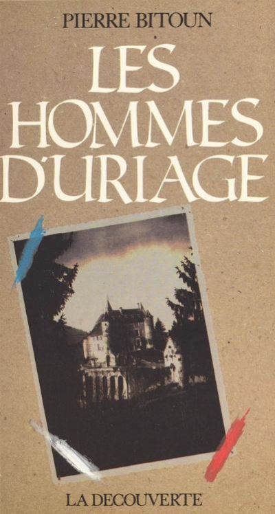 Les hommes d'uriage broché Pierre Bitoun Achat Livre ou ebook fnac
