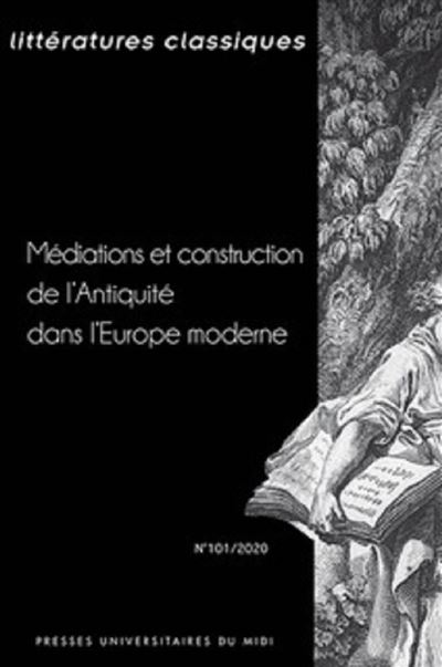 Médiations et construction de l'Antiquité dans l'Europe moderne - Flora Champy - broché