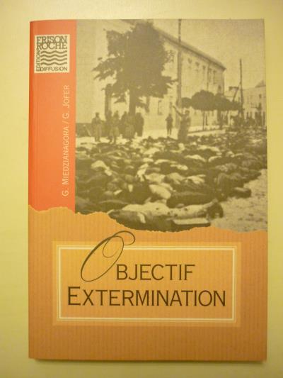 Objectif extermination