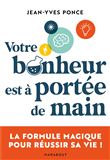 Votre bonheur est à portée de main