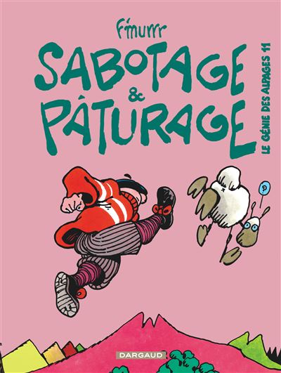 Le Génie des Alpages - Sabotage et pâturage