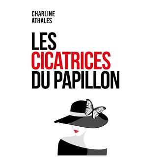 Les Cicatrices du papillon