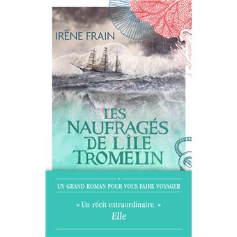 Les naufragés de l'île Tromelin - Poche - Irène Frain - Achat Livre