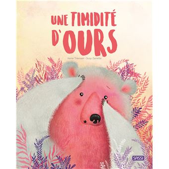 Editions Sassi - Une timidité d'ours