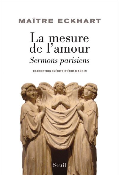 La Mesure de l'amour. Sermons parisiens - Johannes (Maître) Eckhart - broché