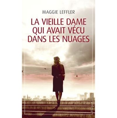 La vieille dame qui avait vécu dans les nuages