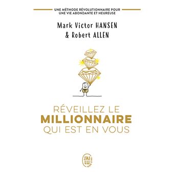 Réveillez le millionnaire qui est en vous