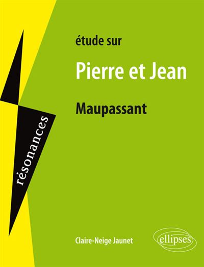 Etude sur Maupassant Pierre et Jean