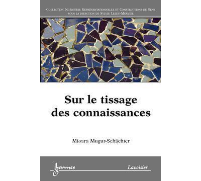 Sur le tissage des connaissances