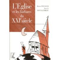 L' Eglise et les barbares du XXIe siècle