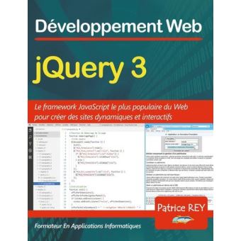 JQuery 3 avec Visual Studio Code - broché - Patrice Rey - Achat Livre | fnac