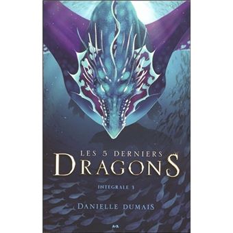 Les 5 derniers dragons - Intégrale 3 - Tome 5 à 6