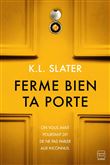 Ferme bien ta porte