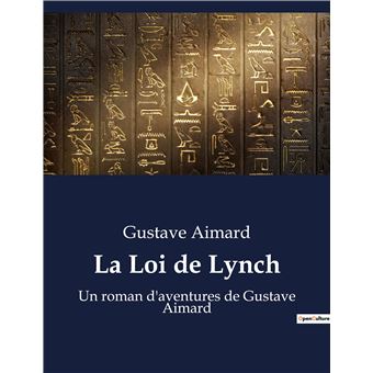 Pourquoi la loi de lynch a-t-elle été appliquée