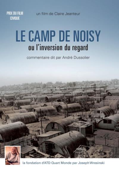 Le Camp de Noisy ou l'inversion du regard DVD