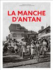 La Manche d'Antan