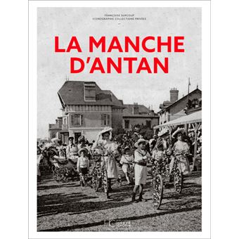 La Manche d'Antan