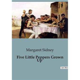 Five Little Peppers Grown Up