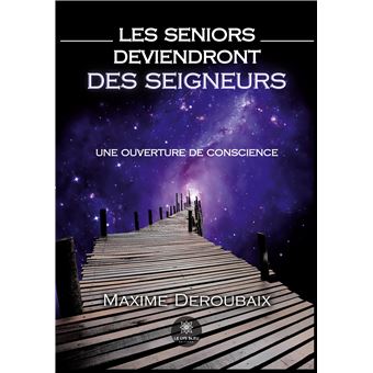 Les Seniors deviendront des Seigneurs