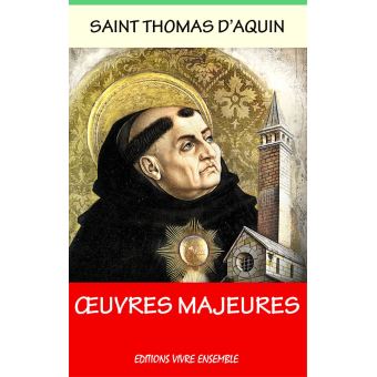 Thomas d'Aquin - Oeuvres majeures