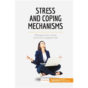 Stress and Coping Mechanisms