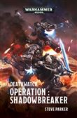 Deathwatch : Opération Shadowbreaker