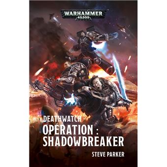 Deathwatch : Opération Shadowbreaker