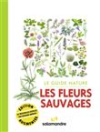 Le guide nature Les fleurs sauvages
