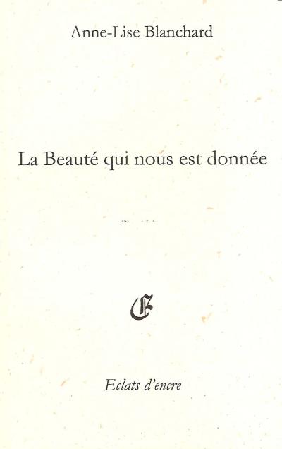 La beauté qui nous est donnée