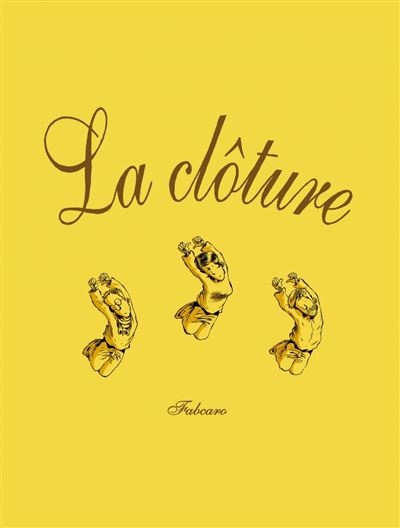 La clôture -  Fabcaro - broché