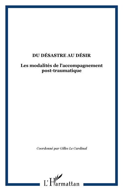 Du désastre au désir