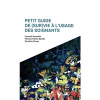 Petit guide de (sur)vie a lusage des soignants