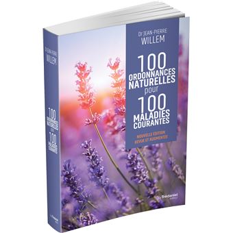 100 ordonnances naturelles pour 100 maladies courantes