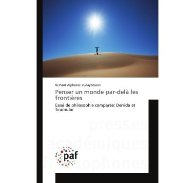 Penser un monde par-dela les frontieres - essai de philosoph