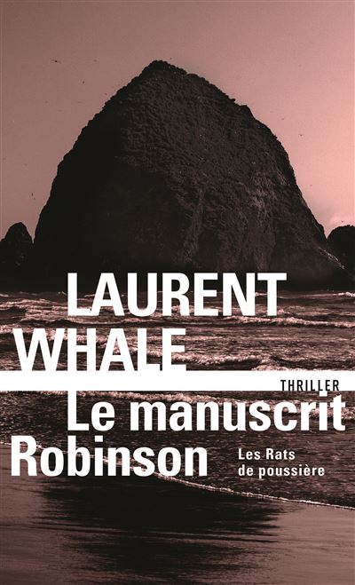 Les Rats De Poussieres Les Rats De Poussiere 2 Tome 2 Le Manuscrit Robinson Laurent Whale Poche Achat Livre Fnac