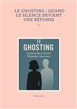 Le ghosting : quand le silence devient une réponse