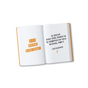 Les phrases qui t'énervent quand t'as 30 ans - Plus de 200 pages de citations pleines d'humour